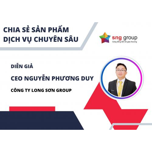 7. Doanh nghiệp chia sẻ, giới thiệu sản phẩm - dịch vụ chuyên sâu